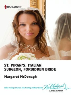 cover image of St. Piran's: Italian Surgeon, Forbidden Bride